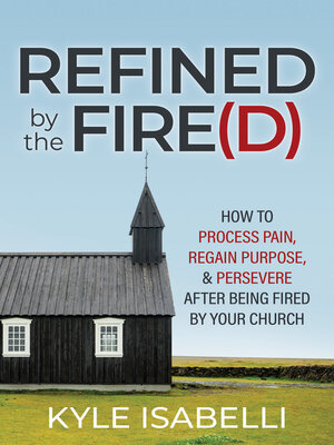 cover image of Refined by the Fire(d)